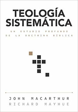 Mostrar detalles de Teologia Sistematica (MacArthur) Imagen de Teologia Sistematica (MacArthur)