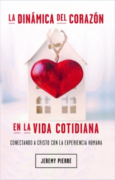 Mostrar detalles de La dinamica del corazon en la vida cotidiana Imagen de La dinamica del corazon en la vida cotidiana