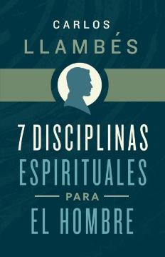 Mostrar detalles de 7 Disciplinas espirituales para el hombre Imagen de 7 Disciplinas espirituales para el hombre
