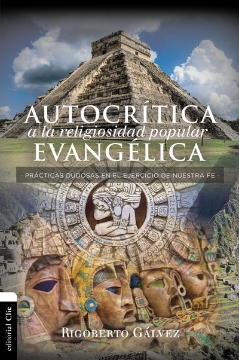 Mostrar detalles de Autocritica a la religiosidad popular evangelica Imagen de Autocritica a la religiosidad popular evangelica