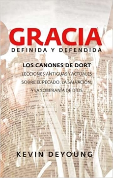 Mostrar detalles de Gracia Definida y Defendida Imagen de Gracia Definida y Defendida