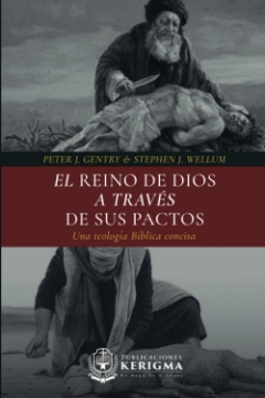Mostrar detalles de El Reino de Dios a traves de sus pactos Imagen de El Reino de Dios a traves de sus pactos