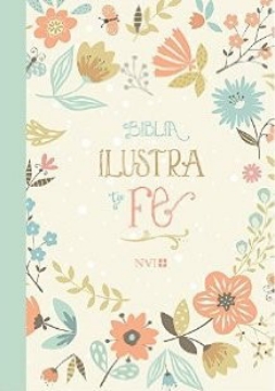 Mostrar detalles de Biblia Ilustra tu fe NVI Imagen de Biblia Ilustra tu fe NVI
