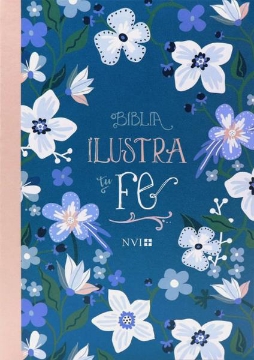 Mostrar detalles de Biblia Ilustra tu fe NVI Imagen de Biblia Ilustra tu fe NVI