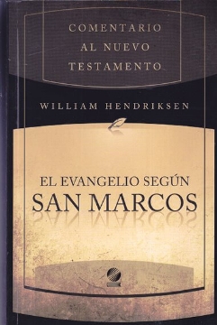 Mostrar detalles de Comentario al NT - El Evangelio según San Marcos Imagen de Comentario al NT - El Evangelio según San Marcos