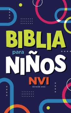 Mostrar detalles de Biblia para Niños NVI, Texto revisado 2022, Tapa dura, Comfort Print  Imagen de Biblia para Niños NVI, Texto revisado 2022, Tapa dura, Comfort Print