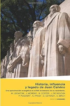 Mostrar detalles de Historia, influencia y legado de Juan Calvino Imagen de Historia, influencia y legado de Juan Calvino