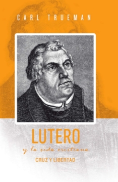 Mostrar detalles de Lutero y la Vida Cristiana Imagen de Lutero y la Vida Cristiana