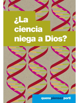 Mostrar detalles de ¿La ciencia niega a Dios? Imagen de ¿La ciencia niega a Dios?