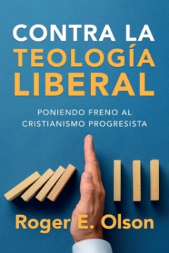 Mostrar detalles de Contra la teología liberal Imagen de Contra la teología liberal