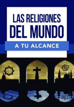 Mostrar detalles de Las religiones del mundo a tu alcance (Serie "A Tu Alcance")  Imagen de Las religiones del mundo a tu alcance (Serie "A Tu Alcance")