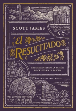 Mostrar detalles de El resucitado: Experimentando la pasión de Cristo en la Pascua Imagen de El resucitado: Experimentando la pasión de Cristo en la Pascua