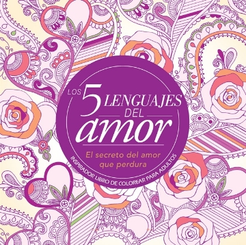 Mostrar detalles de Los 5 lenguajes del amor - Libro para colorear Imagen de Los 5 lenguajes del amor - Libro para colorear