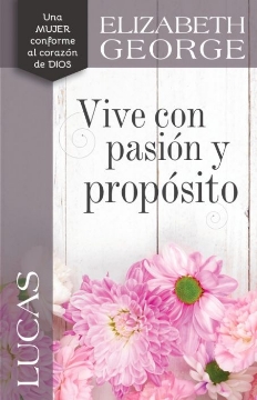 Mostrar detalles de Lucas: Vive con pasión y propósito (Nueva portada) Imagen de Lucas: Vive con pasión y propósito (Nueva portada)