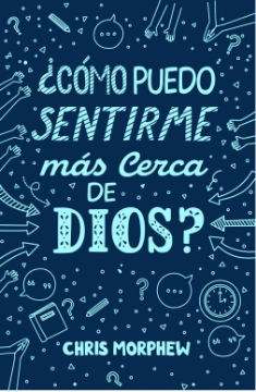 Mostrar detalles de ¿Cómo puedo sentirme más cerca de Dios? - Serie Grandes Preguntas 6 Imagen de ¿Cómo puedo sentirme más cerca de Dios? - Serie Grandes Preguntas 6