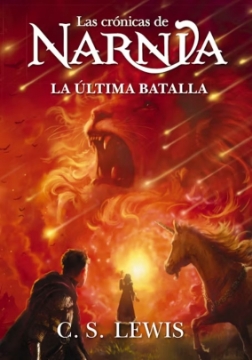 Mostrar detalles de La última batalla  (Las Crónicas de Narnia) Imagen de La última batalla  (Las Crónicas de Narnia)