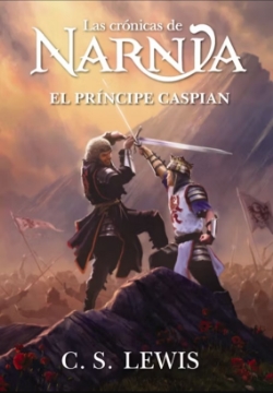 Mostrar detalles de El príncipe Caspian (Las Crónicas de Narnia) Imagen de El príncipe Caspian (Las Crónicas de Narnia)
