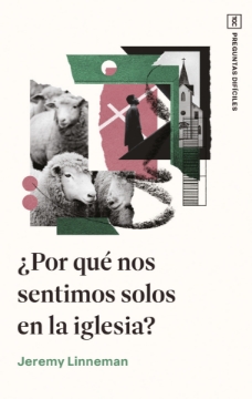 Mostrar detalles de ¿Por qué nos sentimos solos en la iglesia? Imagen de ¿Por qué nos sentimos solos en la iglesia?