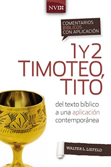 Imagen de Comentario biblico con aplicacion NVI - 1 y 2 Timoteo, Tito