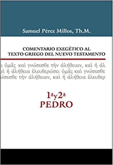 Imagen de Comentario exegético al texto griego del NT: 1ª y 2ª Pedro