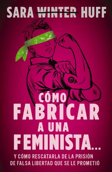 Imagen de Como fabricar a una feminista