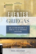 Imagen de Las fuentes griegas que dieron origen a la Biblia y a la teologia cristiana