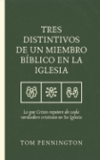 Imagen de Tres distintivos de un miembro biblico en la iglesia