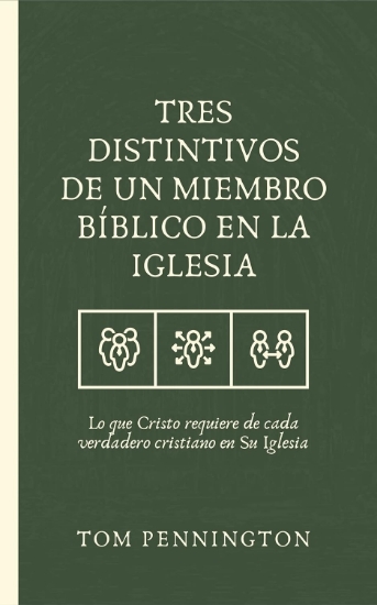 Imagen de Tres distintivos de un miembro biblico en la iglesia