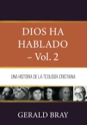 Imagen de Dios ha hablado - Vol. 2: Una Historia de la Teologia Cristiana