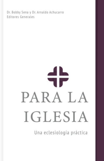 Imagen de Para la Iglesia: Una eclesiología práctica