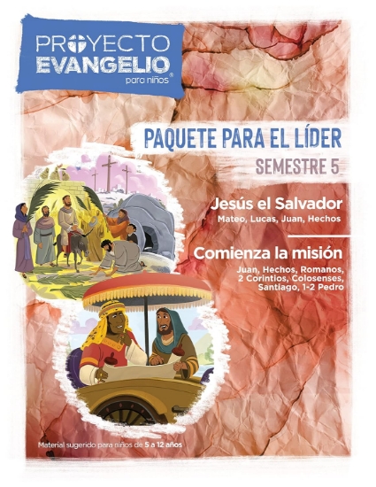 Imagen de El Proyecto Evangelio para niños, Semestre 5: Paquete para el lider