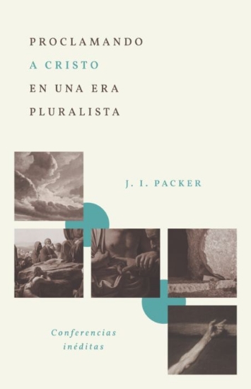 Imagen de Proclamando a Cristo en una era pluralista: Conferencias inéditas