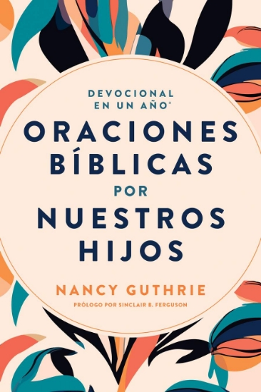 Imagen de Devocional en un año: Oraciones biblicas por nuestros hijos