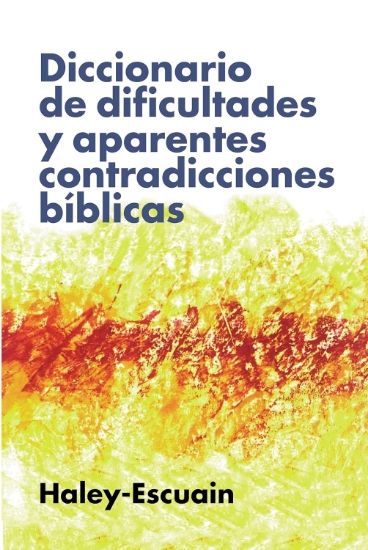 Imagen de Diccionario de dificultades y aparentes contradicciones bíblicas