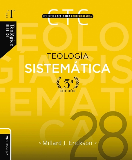 Imagen de Teología sistemática - Tercera edición (Colección Teológica Contemporánea)