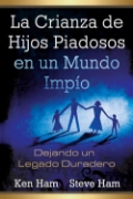 Imagen de La Crianza de Hijos Piadosos en un Mundo Impio