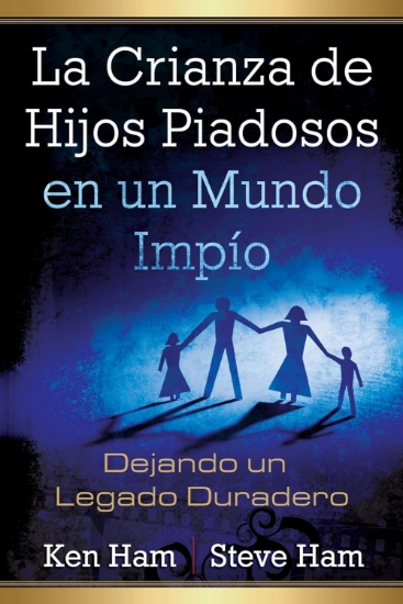 Imagen de La Crianza de Hijos Piadosos en un Mundo Impio