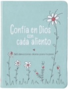 Imagen de Confía en Dios con cada aliento: 365 devociones diarias para mujeres