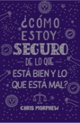 Imagen de ¿Cómo estoy seguro de lo que está bien y lo que está mal? - Serie Grandes Preguntas 5