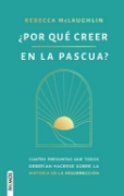 Imagen de ¿Por qué creer en la Pascua?