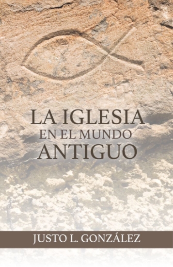 Imagen de La iglesia en el mundo antiguo