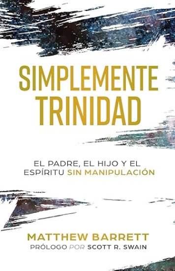 Imagen de Simplemente Trinidad: El Padre, el Hijo y el Espíritu sin manipulación