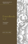 Imagen de Entendiendo la fe: Su naturaleza y propósito