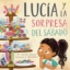 Imagen de Lucía y la sorpresa del sábado