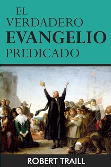 Imagen de El Verdadero Evangelio Predicado