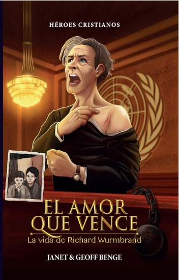 Imagen de El Amor Que Vence: La Vida de Richard Wurmbrand