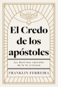 Imagen de El Credo de los apóstoles: Las doctrinas centrales de la fe cristiana