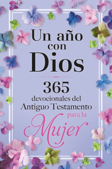 Imagen de Un año con Dios: 365 devocionales del Antiguo Testamento para la Mujer